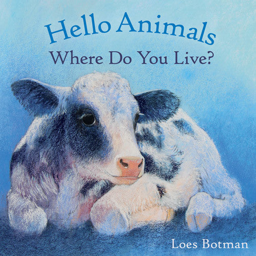 Hello Animals, Where Do You Live?