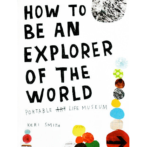 How To Be An Explorer Of The World