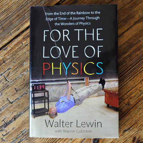 For the Love of Physics