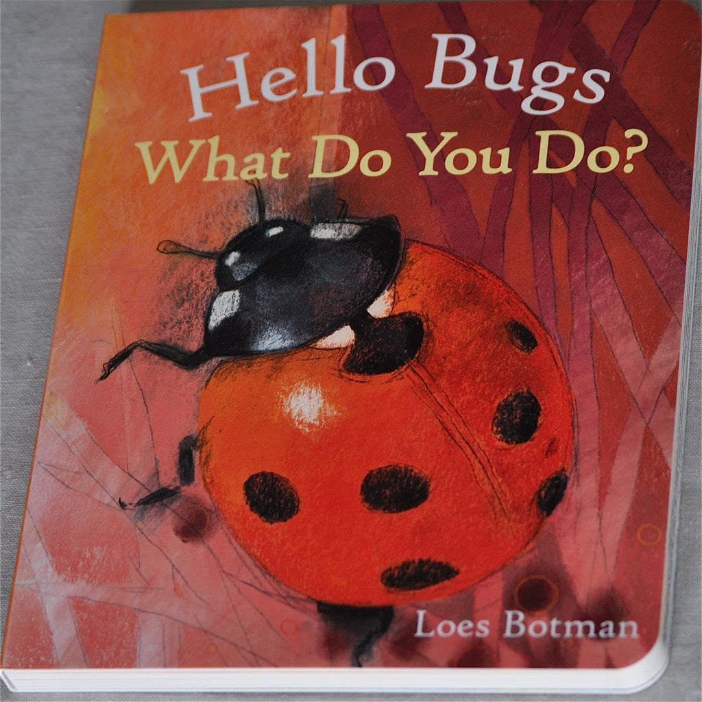 Hello Bugs What Do You Do?