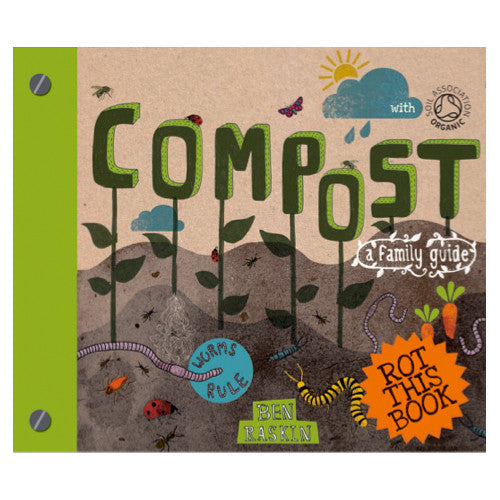 Compost: A Family Guide to Making Soil from Scraps